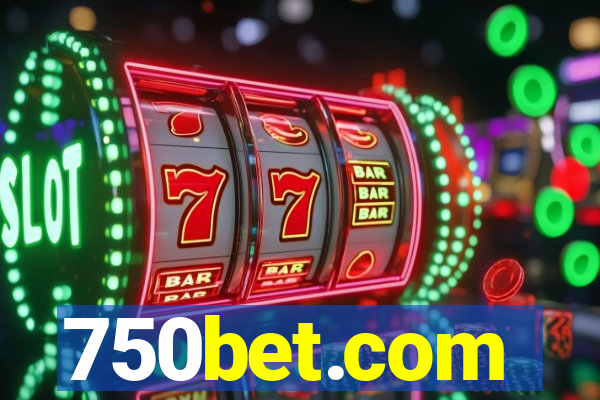 750bet.com