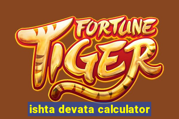 ishta devata calculator