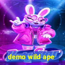 demo wild ape