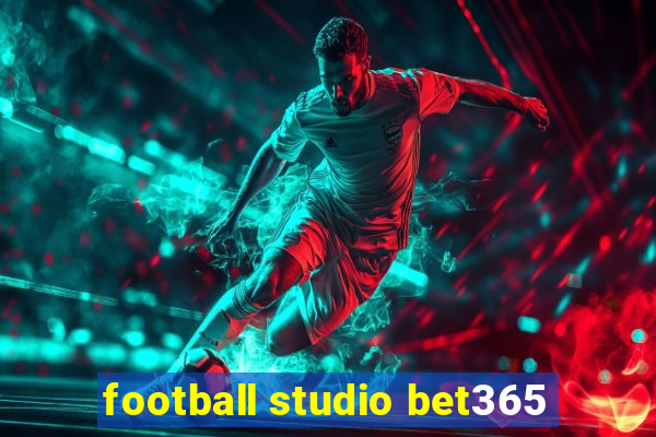 football studio bet365