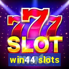 win44 slots