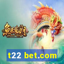 t22 bet.com