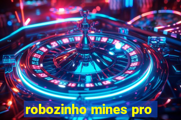 robozinho mines pro