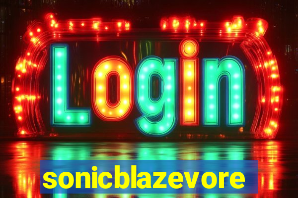 sonicblazevore