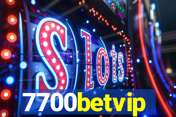 7700betvip