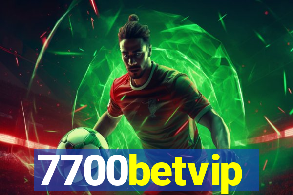 7700betvip