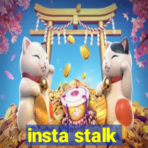 insta stalk