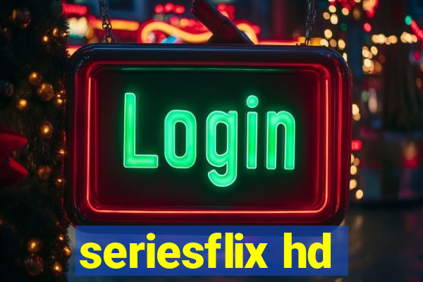 seriesflix hd