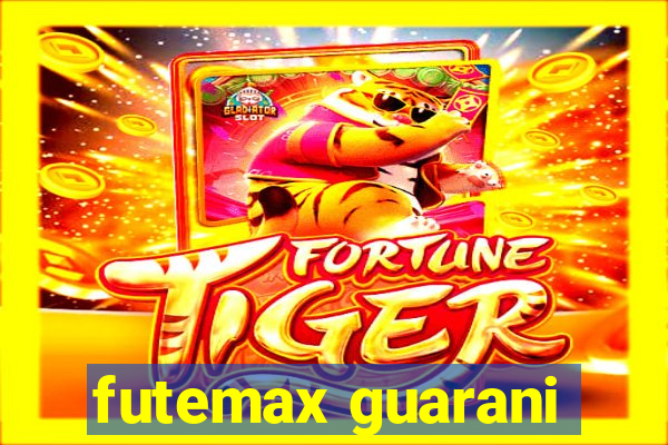 futemax guarani