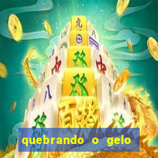 quebrando o gelo livro pdf hanna