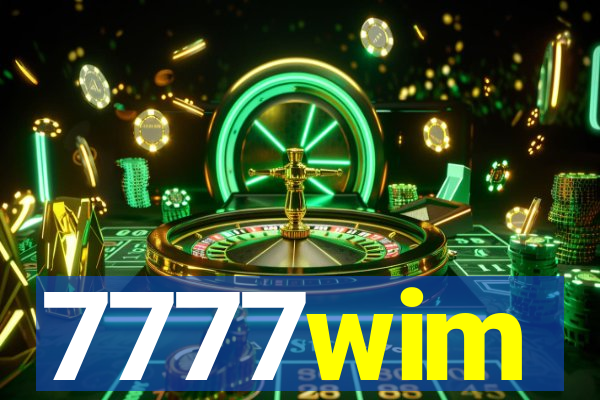 7777wim