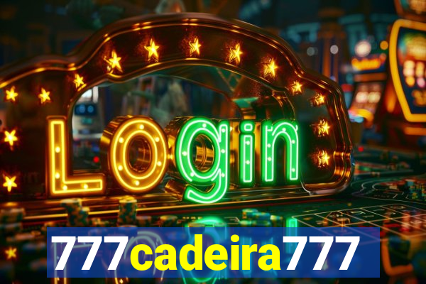 777cadeira777