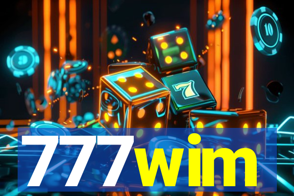 777wim