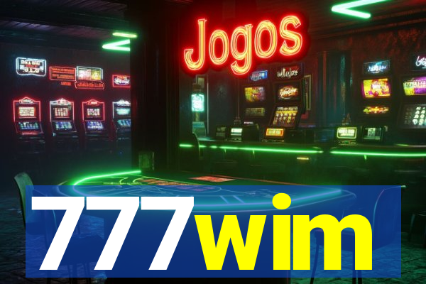 777wim