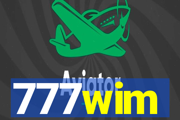 777wim