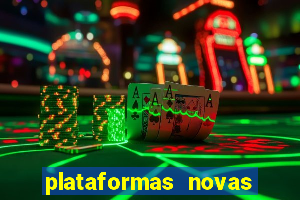 plataformas novas da bet