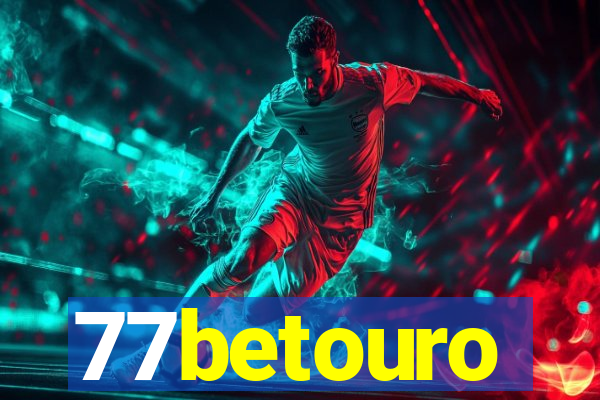 77betouro