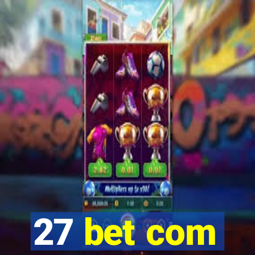 27 bet com