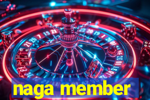 naga member