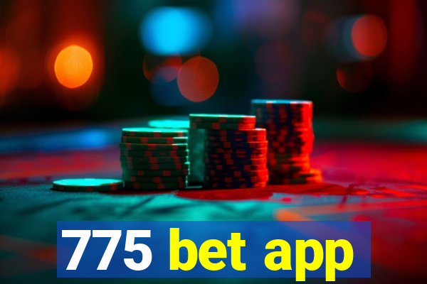 775 bet app