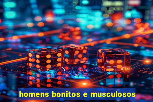 homens bonitos e musculosos