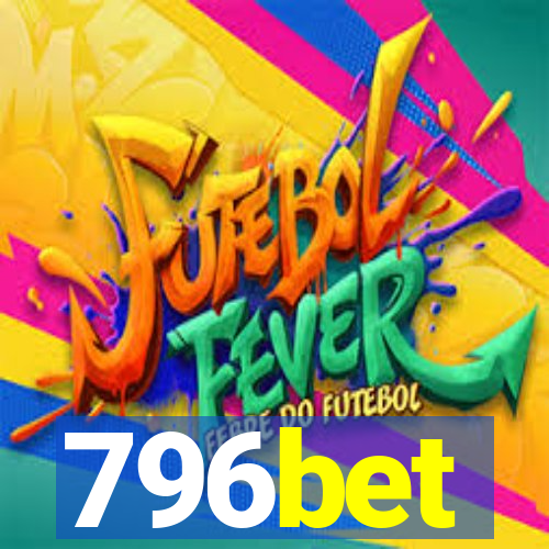 796bet