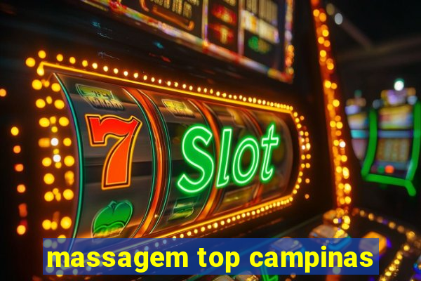 massagem top campinas