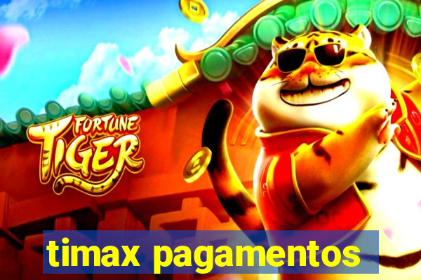 timax pagamentos