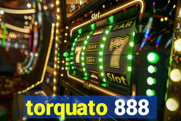 torquato 888