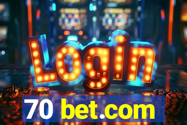 70 bet.com