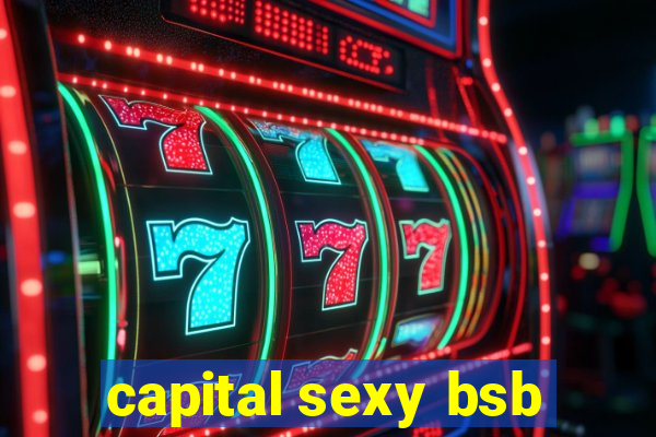 capital sexy bsb