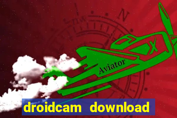 droidcam download for windows