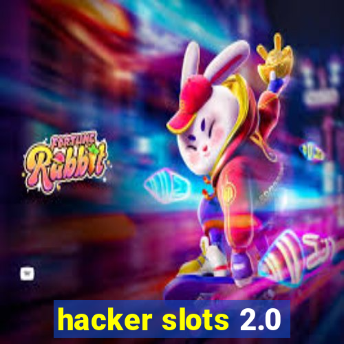 hacker slots 2.0