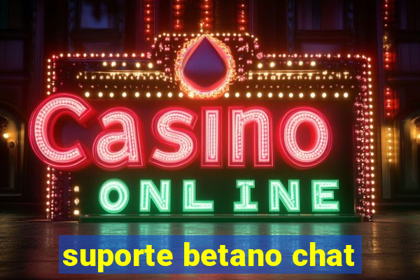 suporte betano chat