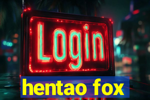 hentao fox