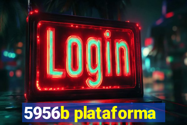 5956b plataforma