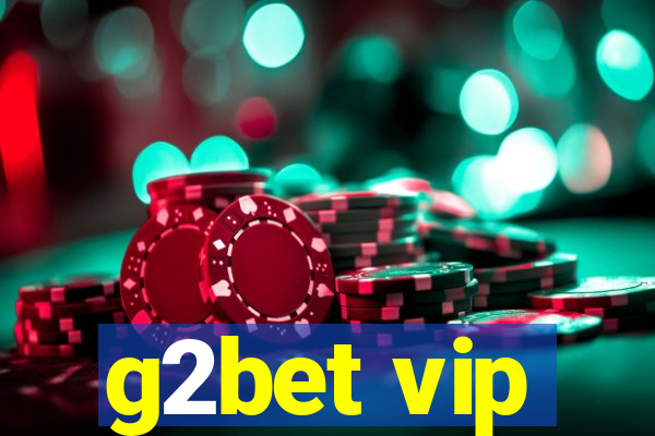 g2bet vip