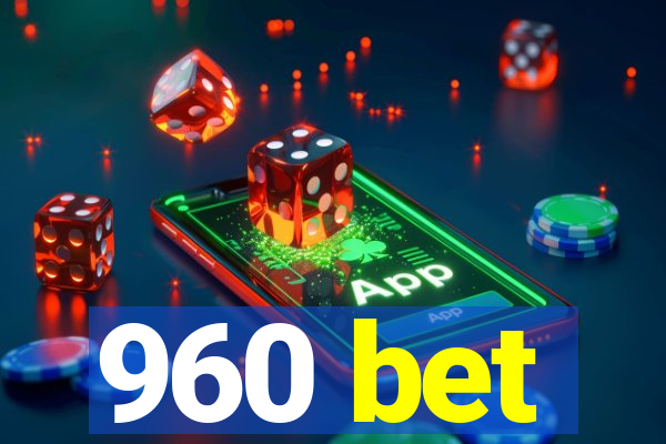 960 bet