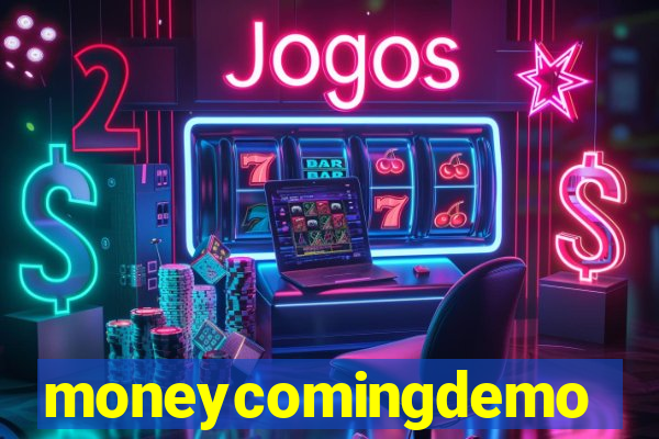 moneycomingdemo