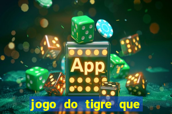 jogo do tigre que dao bonus no cadastro