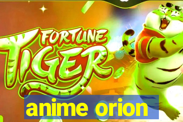 anime orion