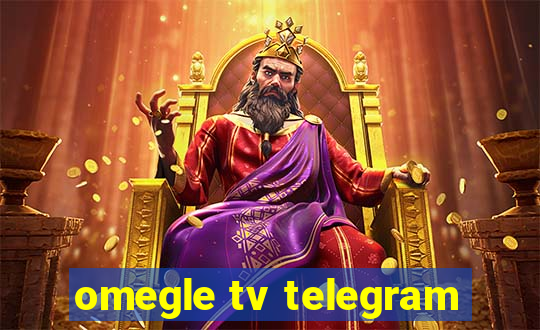 omegle tv telegram