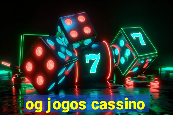 og jogos cassino