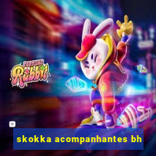 skokka acompanhantes bh