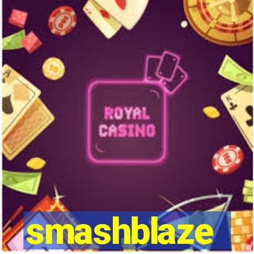 smashblaze