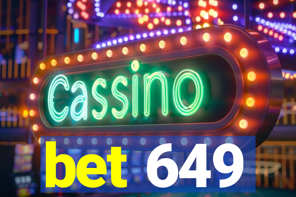 bet 649