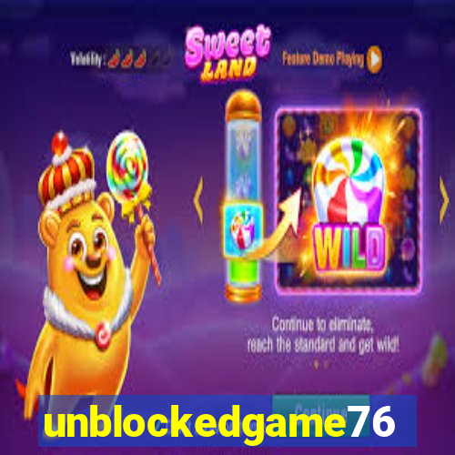 unblockedgame76