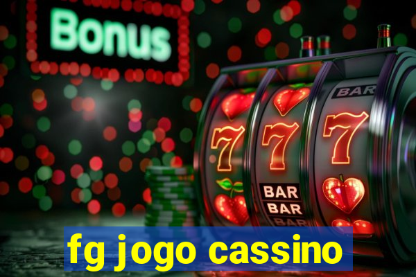 fg jogo cassino