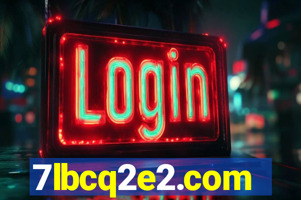 7lbcq2e2.com