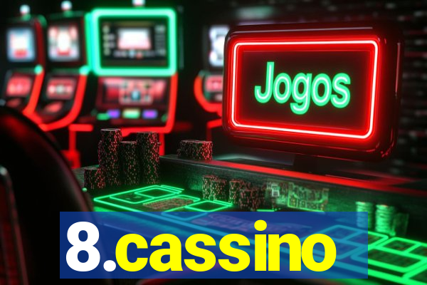 8.cassino